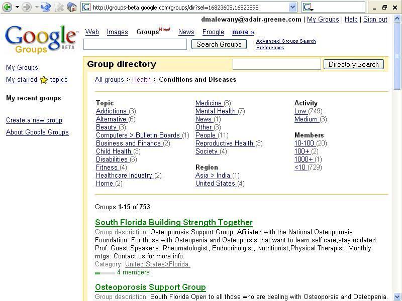 Google Groups A forum dedicated to a specific topic and usually open to the