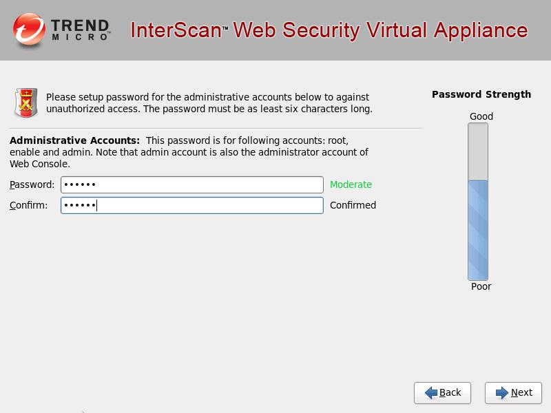 InterScan Web Security Virtual Appliance 6.0 Hardware Certification Guide Gateway: 192.168.0.254 Primary DNS: 127.0.0.1 7. Click Next. 8. On the time zone page, specify the time zone for IWSVA.