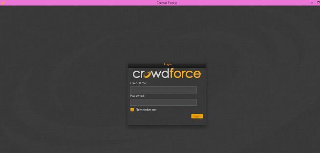 Using Crowd Force PRO Tool Log In When you click the Crowd Force icon from your desktop you will be taken to a log in screen asking for your Login and Password.