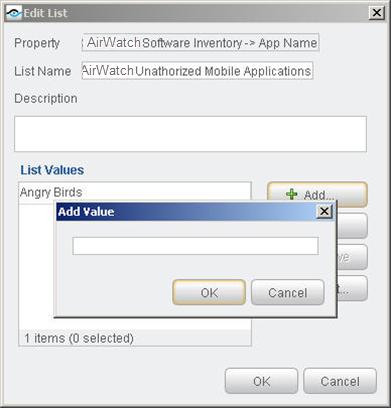 Select the AirWatch Unauthorized Mobile Applications list for AirWatch. 3. Select Edit. The Edit List dialog box opens.