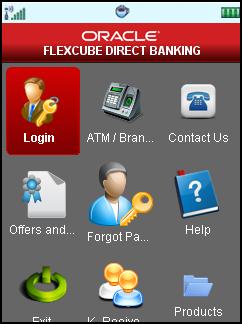 Log In 1. Log In This option allows you to perform the transaction through FLEXCUBE Direct Banking system using the Java based mobile. To Login into the J2ME based Mobile Banking Application: 1.