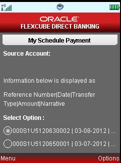 My Schedule Payment My Scheduled Payment 4. Click the select option tab to select the pending transfer to be viewed, as shown below. 5. Click the Get Details button from the options pop over.