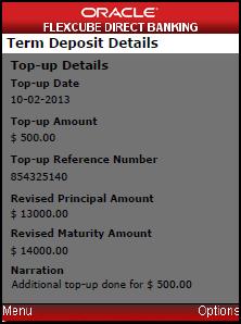 Term Deposit Details 6. Click View Top-Up Details to go to the Top-up Details page. Top-Up Details 7. Click Back to go back to the Deposit Summary page. Click Sign Out to sign out of the application.
