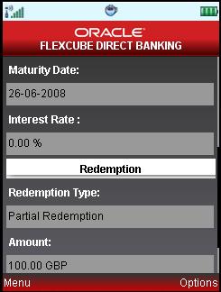 Deposit Redemption Deposit Redemption Confirm 6. Select Home from Options to get back to the Menu screen. Select Exit from Options to exit from the application.