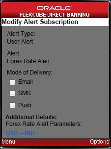 Alerts Modify Alert Subscription 4. Make the desired changes. The following Verify screen is displayed.