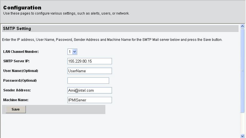 SMTP: Set E-mail (SMTP) server IP address for sending alert notification to user.