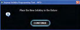 Creating a New InfoKey from an ID Card (continued) 7 Click Apply to create the new InfoKey. The system displays the Place the New InfoKey in the fixture window.