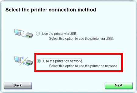 Installing The MG8120 Software Step 5 Select Use the printer on network, then click