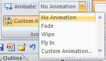 Click on the dropdown arrow beside Animate in the Animations group.