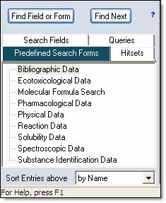 your query Use the Predefined Search Forms (PSF)