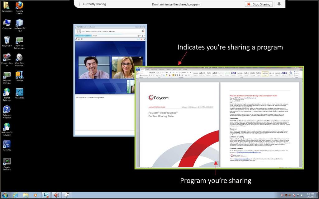 Polycom RealPresence Content Sharing Suite Quick User Guide The program you want to share displays on your desktop, outlined in green, as shown in Figure 8.