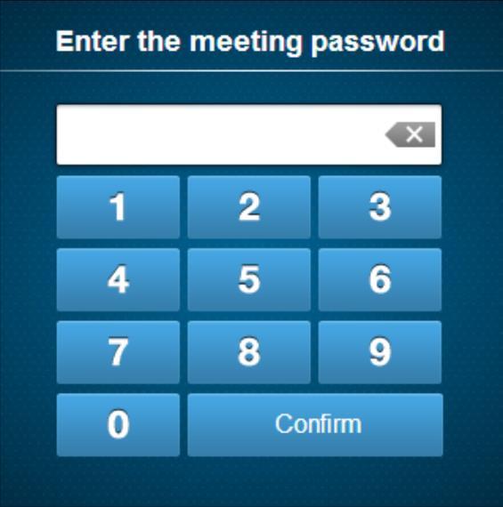 Using the online keypad, enter the meeting password (included in the meeting request), and then click Confirm, to join the meeting.