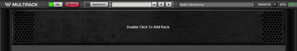 2.3 Add Empty Racks A Rack is a chain of plug-ins used to process an audio signal, whether mono, stereo, or mono-to-stereo.