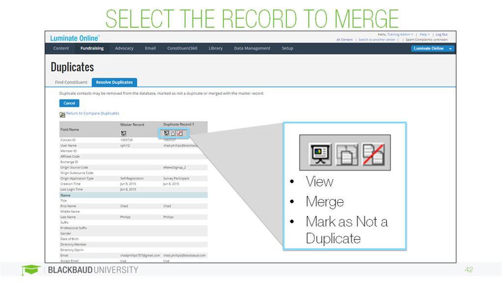 On this step, you can view the record, merge the record, or declare the record not a duplicate of the master