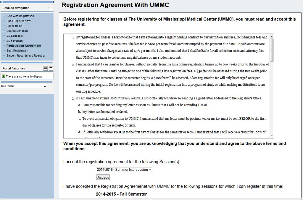 11 Registration Agreement Select Registration Agreement in Detailed Navigation Pane Registration Agreement must be completed every semester Select