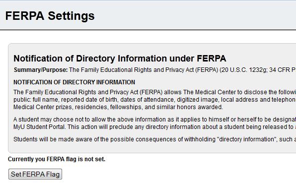 This link will take you to your FERPA Settings screen. Here you can opt to set or remove a FERPA flag from your record.