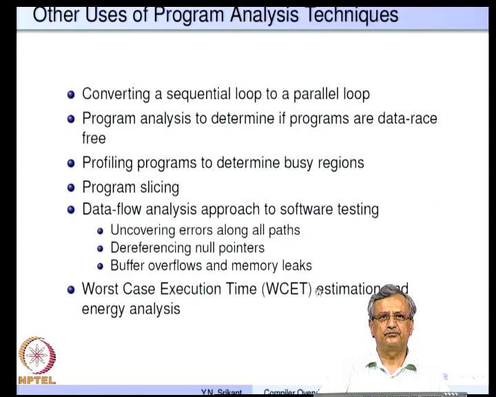 (Refer Slide Time: 10:57) What about program analysis. So, one part of a compiler is scanning and you know, perform scamming and parsing and another part of compiler performs program analysis.