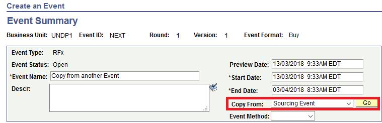 Select the following copy criteria: Business Unit: Same as the event you want to copy Copy Method: Override Event Type: RFx Copy Event Factors/Constraints is checked to copy bid factors