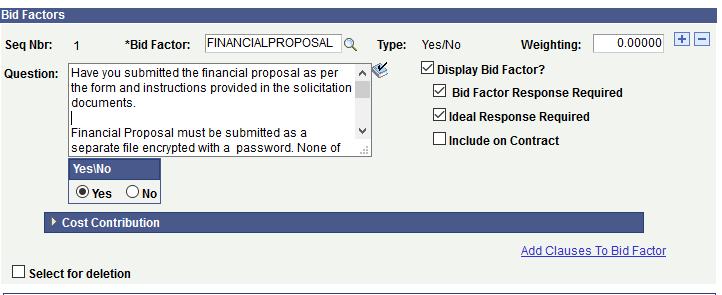 4.7 Create an event for a Request for Proposal (RFP) The current version of etendering does not support a Two envelope system.