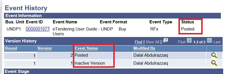 5.8 View Event History & Different Statuses An event and the different versions created go though different status during the process. Below are some of the most common event status: 1.