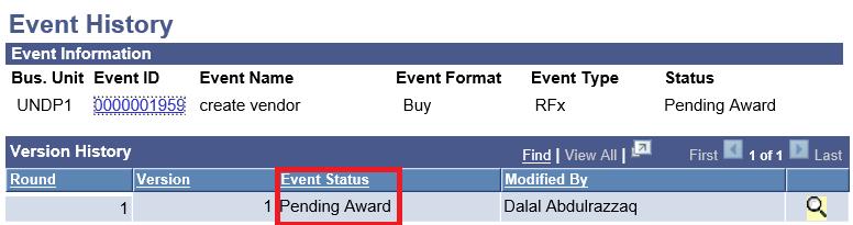 Version 2 event is in Open status, even though version 1 is Posted. 2. When the event is sent for approval, status changes to Pending award. No more changes can be made by event creator at this stage.