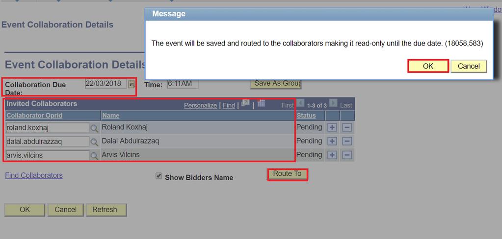 6.4 Evaluation Process Management Feature Step 1: Invite Collaborators 1. Once at the Event Collaboration Details page, select the individuals you wish to invite by searching Collaborator ID. 2.
