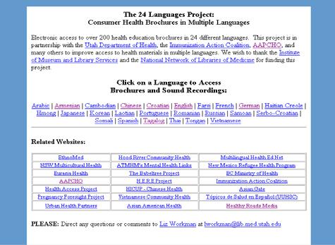 Part 1. The Website The project Website (http://medstat.med.utah.edu/24languages) is organized by language. Click on the desired language link to view a list of available brochures.