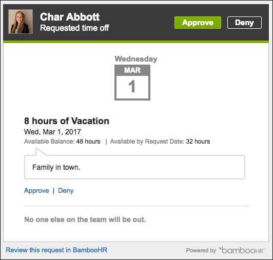 Email Notification After a Time Off request has been submitted, you will see a confirmation message in BambooHR.