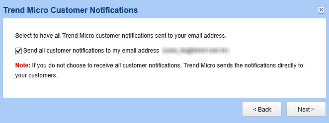 Trend Micro Remote Manager Administrator's Guide The Trend Micro Customer Notifications screen
