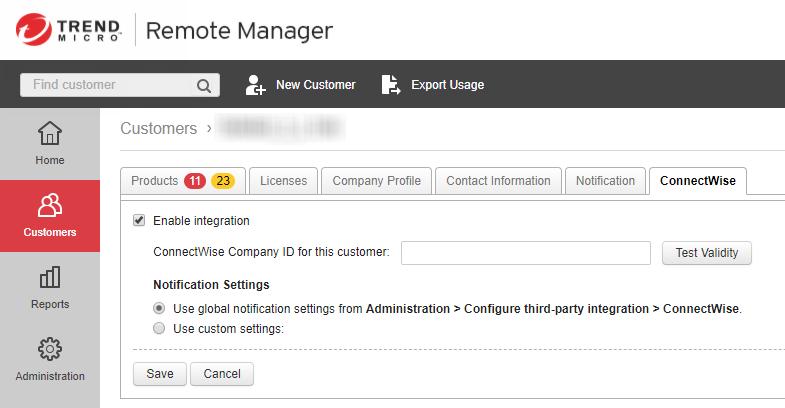 Trend Micro Remote Manager Administrator's Guide Important To begin receiving notifications in the ConnectWise system, you must first configure the ConnectWise notification settings for each customer.