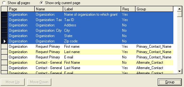 Designing Your Online Forms 5 Create a New Group To group multiple fields together, do the following: 1 Select the fields in the grid that you want to group together.