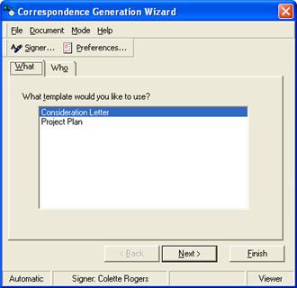 10 Working with Correspondence Generating Correspondence The Correspondence Generation Wizard helps you create email and printed correspondence when you retrieve, reject, and consider applications.