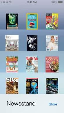 Newsstand 21 Newsstand organizes your magazine and newspaper apps, and automatically updates them when iphone is connected to Wi-Fi. Touch and hold a publication to rearrange. Find Newsstand apps.
