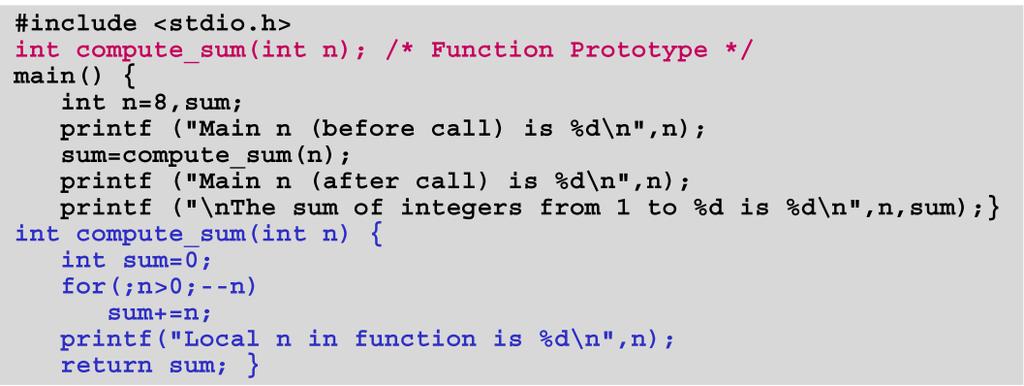 5.6 Function Prototypes Function prototypes are used to declare a function so that it can be used in a program before the function is actually defined. Now the program reads in a "natural" order.