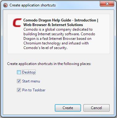 Navigate to the Comodo Dragon icon at the top-left corner. Click the 'Tools' ->'Create application shortcuts.