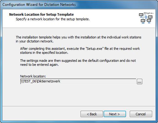 Network Location for Setup Template (server image) Select the network storage location in which the installation template is to be stored for the installation of workstations.