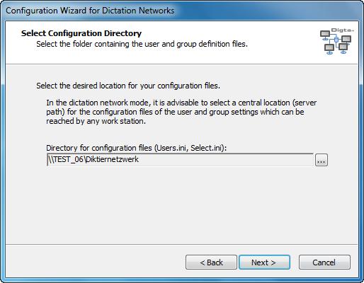 Selecting Configuration Directory The storage location is now required for the user and group settings configuration files.