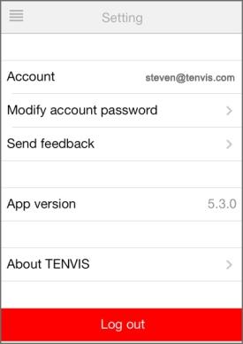 name. Modify account password: Modify NEW TENVIS account password.