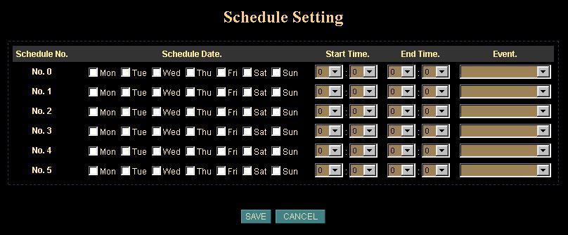 Schedule: Setup event schedule The schedule setting is used to set the time schedule for events.