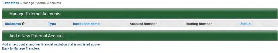 To Verify an Account Before a Member can transfer to or from an Outside Account, they have to first verify that they are the owner of the connected Account.