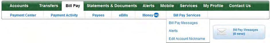 Bill Pay The Bill Pay feature of Online Banking is a very useful online tool for organizing a Member s monthly bills.