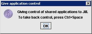 In the Participant Info window, click on the person s name to whom you wish to give control. Select the person s name and right-click on your mouse Select Give Control of the Shared Applications 2.