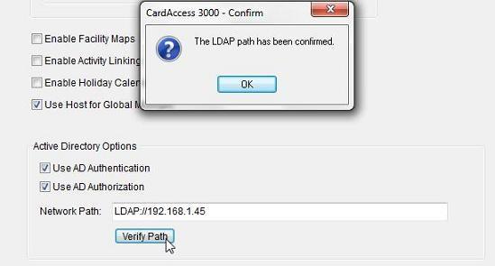 Configuring LDAP (Con t.) Verify the LDAP Path Figure 2. 2) You must enter the Network path of the Active Directory computer. After entering the path, click Verify Path.