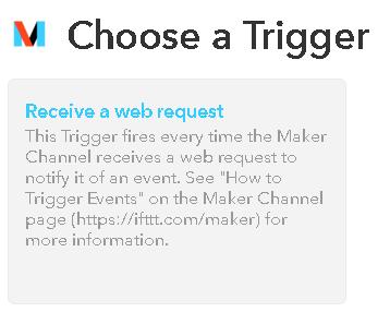 27. It will now prompt you for a trigger. Select Receive a web request.
