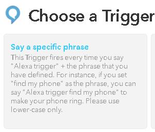 7. It will now prompt you for an Action. Select Say a specific phrase 8. It will now prompt you for a phrase.