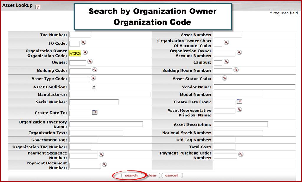 29. There are numerous search options. For this example you will search using the Organization Owner Organization Code.