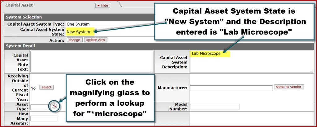 Step # Procedure 58. Click the Capital Asset System State drop-down. 59. For this example, select the New System option from the Capital Asset System State field. 60.