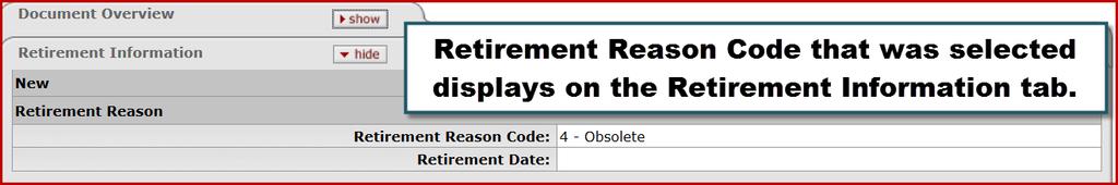 168. The Retirement Information tab displays the Retirement Reason Code that was previously selected.