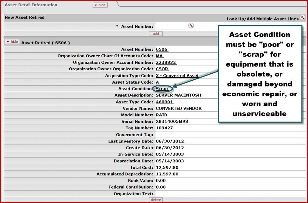 171. In the Asset Retired section of the Asset Detail Information tab, verify the Asset Condition is poor or scrap.