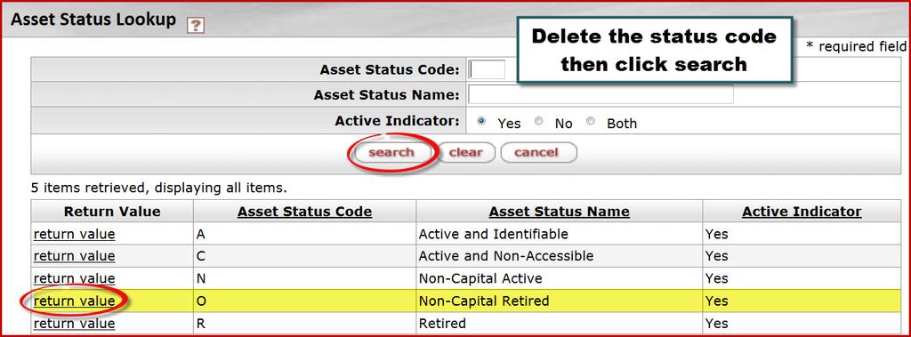 Click on the magnifying glass on the Asset Status Code field. 236. Delete the Asset Status Code N then click on the search button. 237.